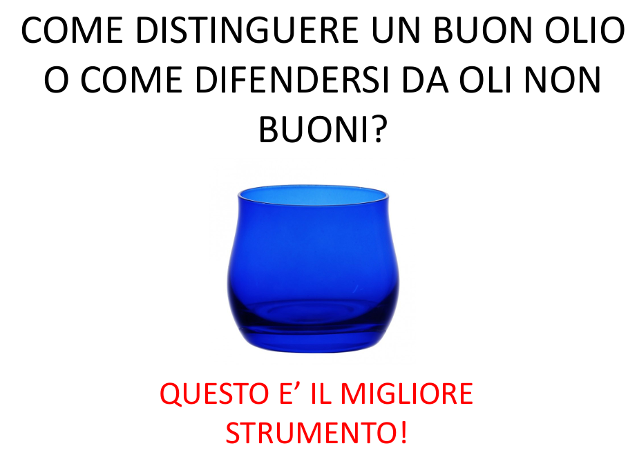 Quaderno 1: Come Distinguere un Olio Buono
